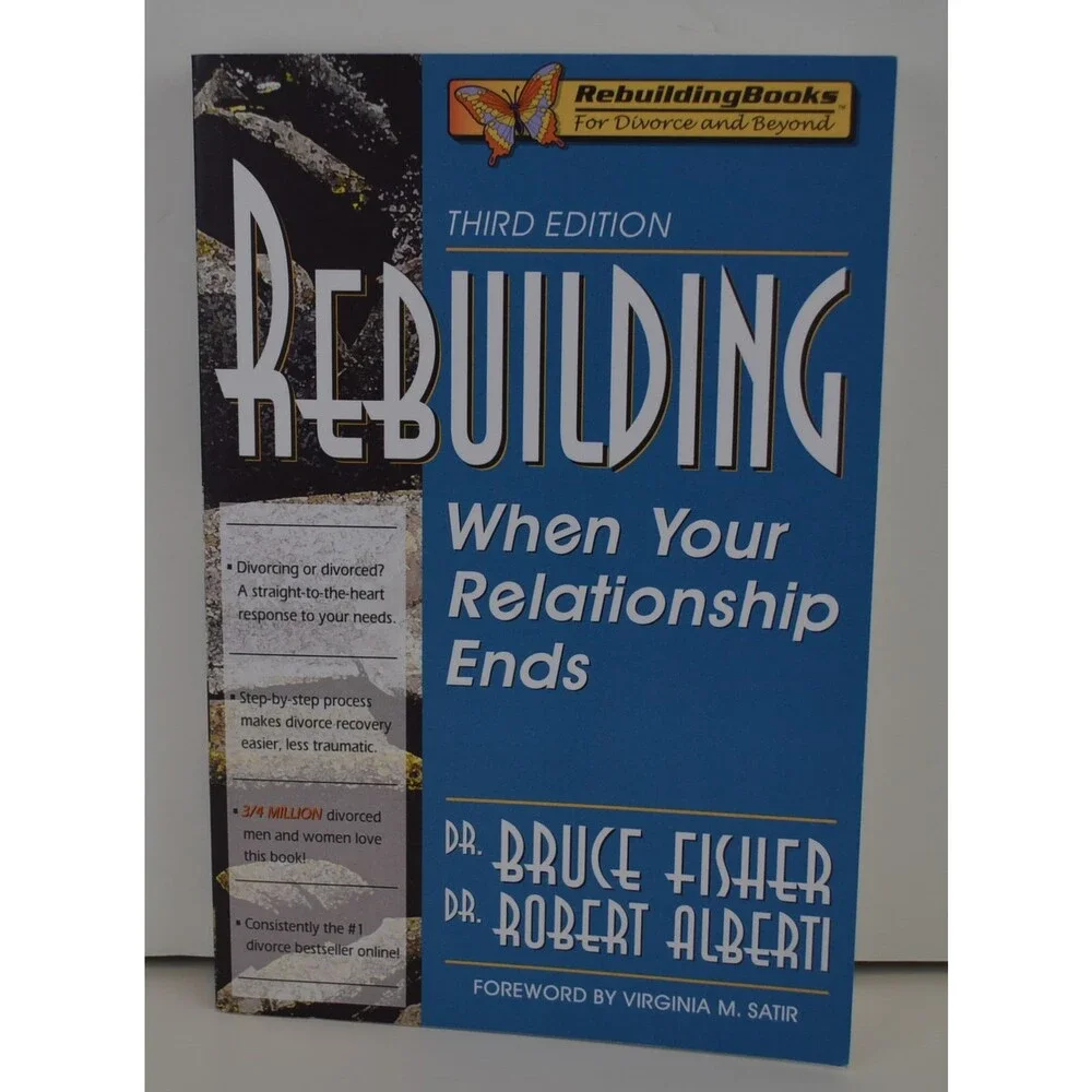 Rebuilding: When Your Relationship Ends, 3rd Edition (Rebuilding Books; For Div